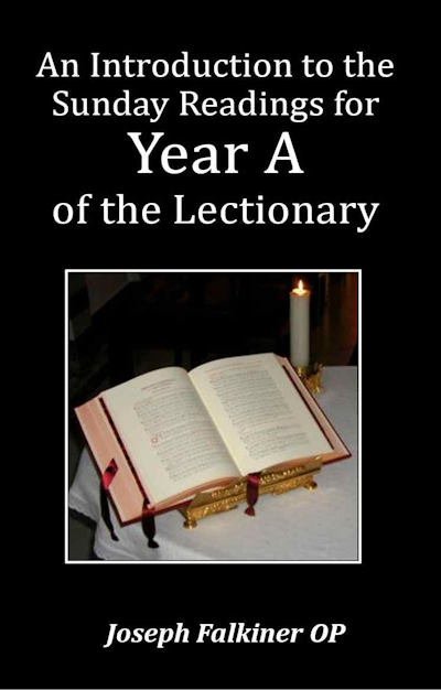 Reflectionscover-frt.jpg An Introduction to the Sunday Readings for Year A of the Lectionary